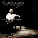 gilson-peranzzetta-lanca-em-abril-disco-em-tributo-ao-pianista-de-jazz-oscar-peterson